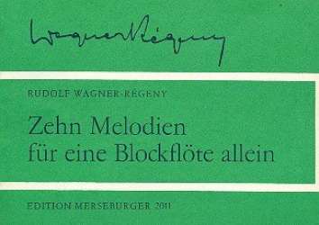 10 Melodien für eine Blockflöte - Rudolf Wagner-Regeny