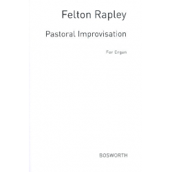 Pastoral Improvisation : for organ - Felton Rapley