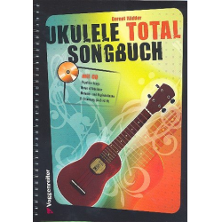 Ukulele total - Das Songbuch (+CD) : - Gernot Röder