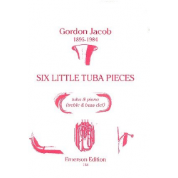 6 little Tuba Pieces : for tuba and - Gordon Jacob