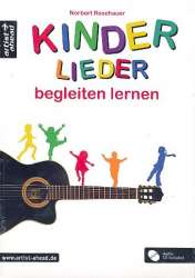 Kinderlieder begleiten lernen (+CD) : - Norbert Roschauer