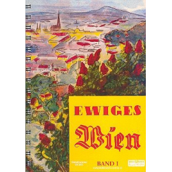 Ewiges Wien Band 1 : für