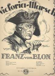 Victoria-Marsch : für Klavier - Franz von Blon