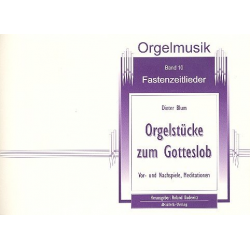 Orgelstücke zum Gotteslob Band 10 - Fastenzeitlieder - Dieter Blum