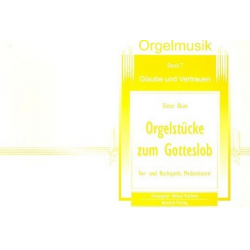 Orgelstücke zum Gotteslob Band  7 - Glaube und Vertrauen - Dieter Blum