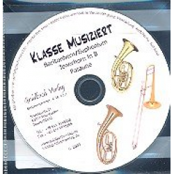 Bläserklassenschule "Klasse musiziert" - CD Posaune/Baritonhorn/Euphonium/Tenorhorn