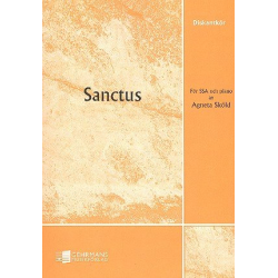 Sanctus : für Frauenchor und Klavier - Agneta Sköld