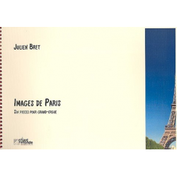 Images de Paris : pour orgue - Julien Bret