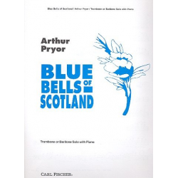 Blue Bells of Scotland (Posaune oder Bariton mit Klavierbegleitung) - Arthur Pryor