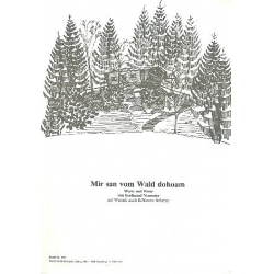 Mir san vom Wald dohoam : für Klavier - Ferdinand Neumaier