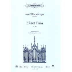 12 Trios op.189 : für Orgel -Josef Gabriel Rheinberger