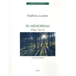 In memoriam op.18 : for horn and piano - Mathieu Lussier