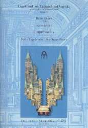 Impressions : für Orgel - Robert *1945 Jones