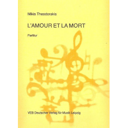 L'amour et la mort : für Gesang - Mikis Theodorakis