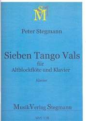 7 Tango Vals : für Altblockflöte und Klavier - Peter Stegmann