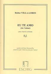 Eu te amo : für Gesang und Klavier - Heitor Villa-Lobos