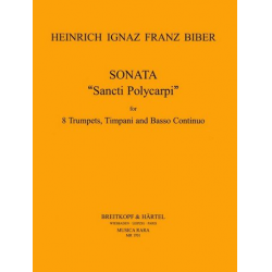 Sonate Sancti Polycarpi : für 8 Trompeten, - Heinrich Ignaz Franz von Biber