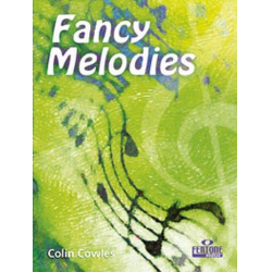 Fancy Melodies : for flute - Colin Cowles