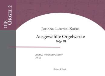 Ausgewählte Orgelwerke Band 3 - Johann Ludwig Krebs / Arr. Karl Tittel