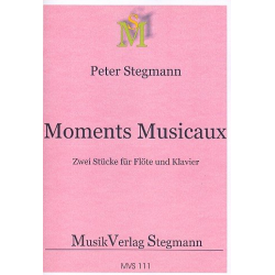 Moments Musicaux : für Flöte -Peter Stegmann