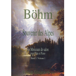 Souvenir des Alpes Band 1 (Nr.1-3) : - Theobald Boehm