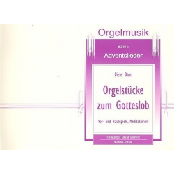 Orgelstücke zum Gotteslob Band  5 - Adventslieder - Dieter Blum