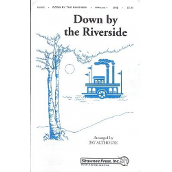 Down by the Riverside : for