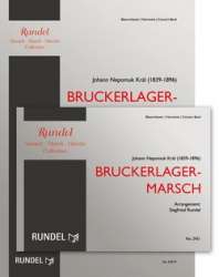 Bruckerlager-Marsch -Johann Nepomuk Kral / Arr.Siegfried Rundel