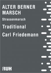 Alter Berner Marsch - Traditional / Arr. Carl Friedemann