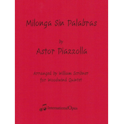 Milonga Sin Palabras (Score & Parts)-WW5 - Astor Piazzolla / Arr. William Scribner