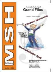 Grand Filou  (Classic Nonsens) - Diverse / Arr. Franz Xaver Lecheler