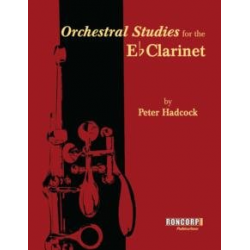 Orchestral Studies for the E-flat Clarinet / Orchesterstudien für Es-Klarinette -Diverse / Arr.Peter Hadcock