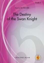 The Destiny of the Swan Knight - Jan Bosveld