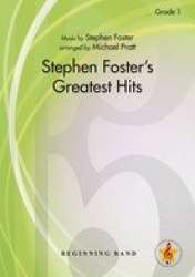 Stephen Foster´s Greatest Hits -Stephen Foster / Arr.Michael Pratt