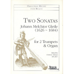 2 Sonatas : for 2 trumpets and organ - Johann Melchior Gletle