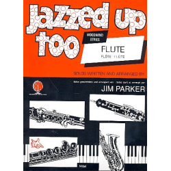 Jazzed up too : for flute and piano - Jim Parker