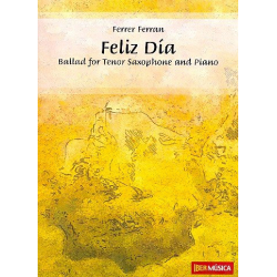 Feliz día -  for tenor saxophone and piano -Ferrer Ferran