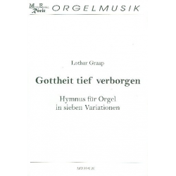 Gottheit tief verborgen : - Lothar Graap