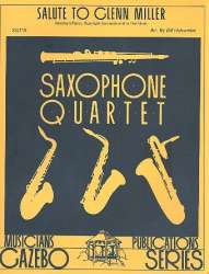 Salute to Glenn Miller für Saxophonquartett - Glenn Miller