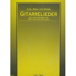 Gitarrenlieder : für Gesang -Carl Maria von Weber