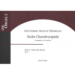 6 Choralvorspiele für Orgel (pedaliter) -Gottfried August Homilius / Arr.Georg Feder