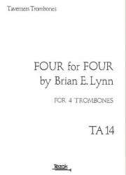Four for four : for 4 trombones - Brian E. Lynn