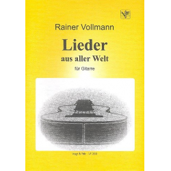 Lieder aus aller Welt : für Gitarre - Rainer Vollmann