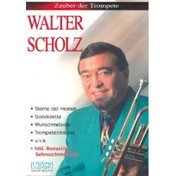 Zauber der Trompete - Walter Scholz