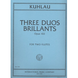3 Duos Brillants op.102 : for - Friedrich Daniel Rudolph Kuhlau