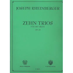 10 Trios op.49 : für Orgel - Josef Gabriel Rheinberger