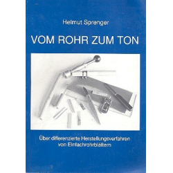 Vom Rohr zum Ton - Helmut Sprenger