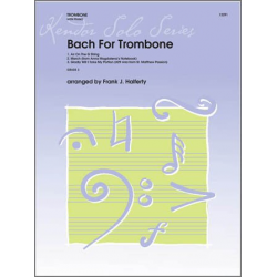 Bach For Trombone - Johann Sebastian Bach / Arr. Frank Halferty