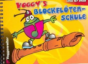 Voggy's Blockflötenschule Band 1 -Martina Holtz