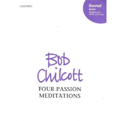4 Passion Meditations : - Bob Chilcott